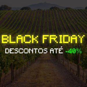 Cultura da Vinha | Black Friday | AgroB