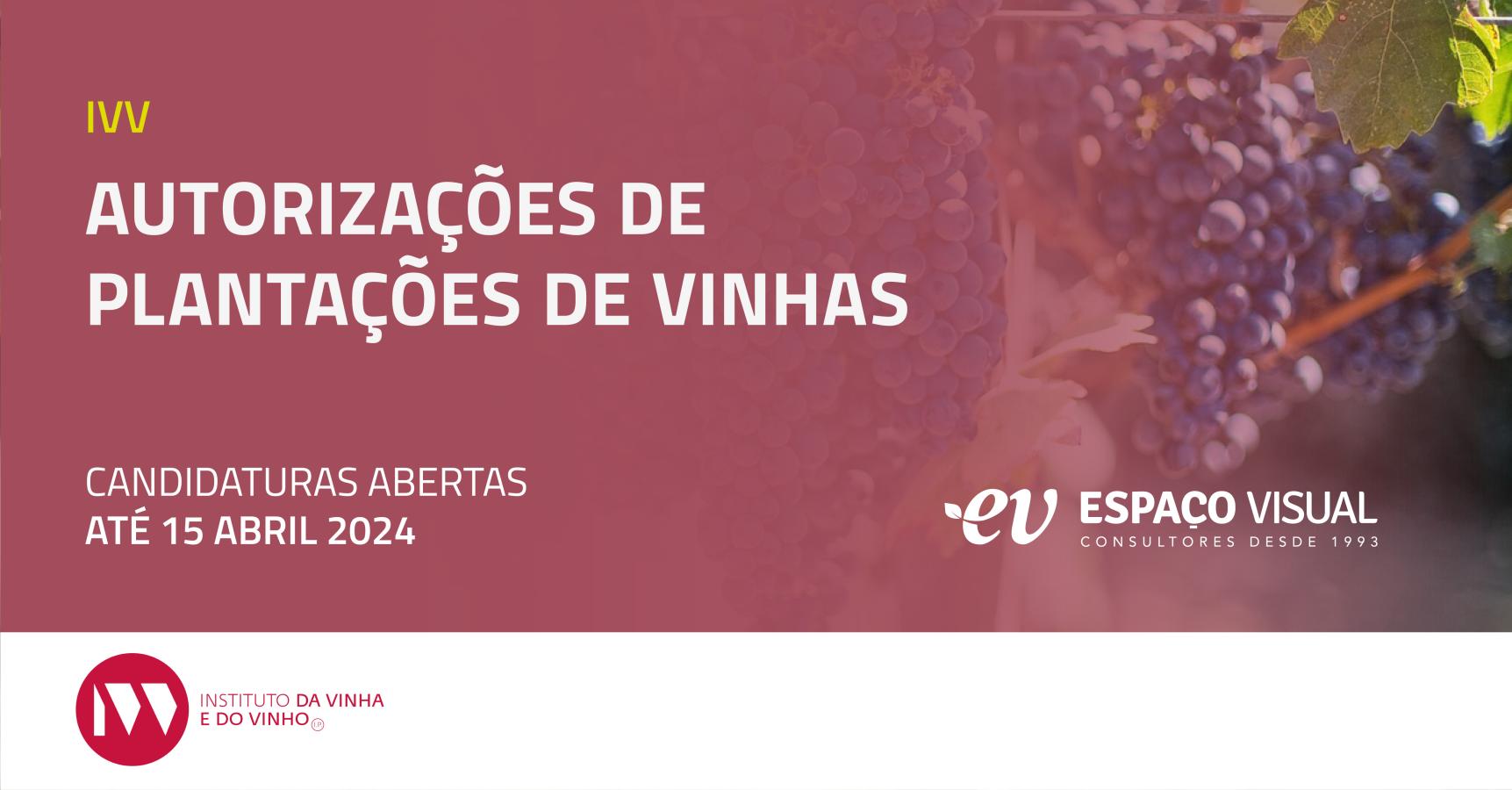 Candidatura IVV | Autorizações de plantações de vinhas | Espaço Visual