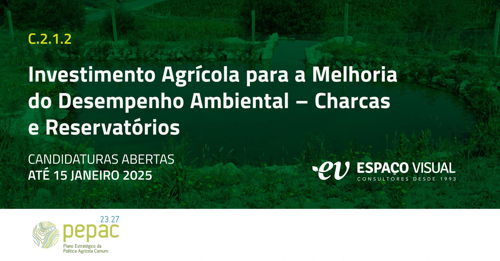 Investimento Agrícola para a Melhoria do Desempenho Ambiental | Charcas e Reservatórios | PEPAC | Espaço Visual