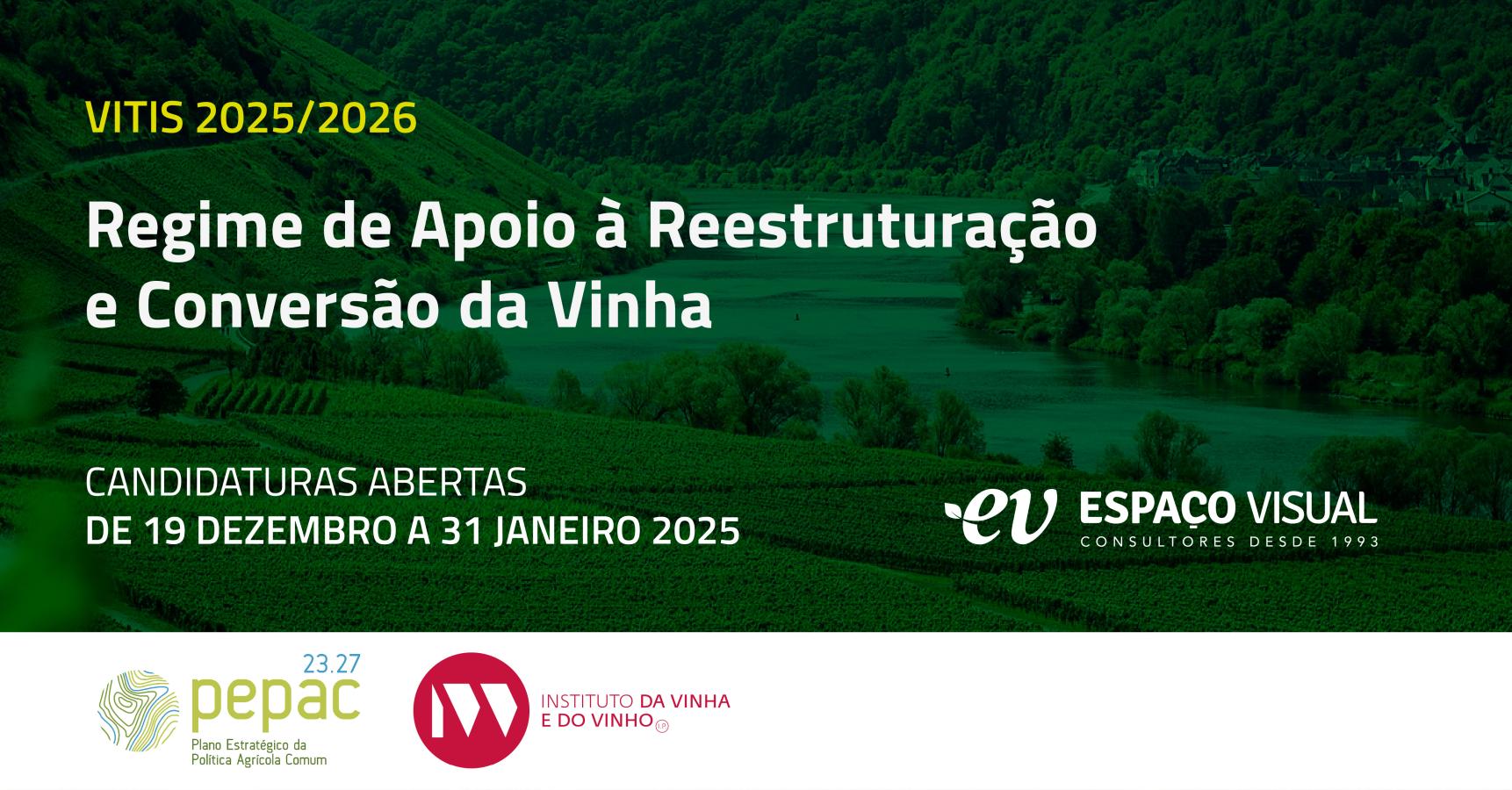 Vitis 2025/2026 | Regime de Apoio à Reestruturação e Conservação da Vinha